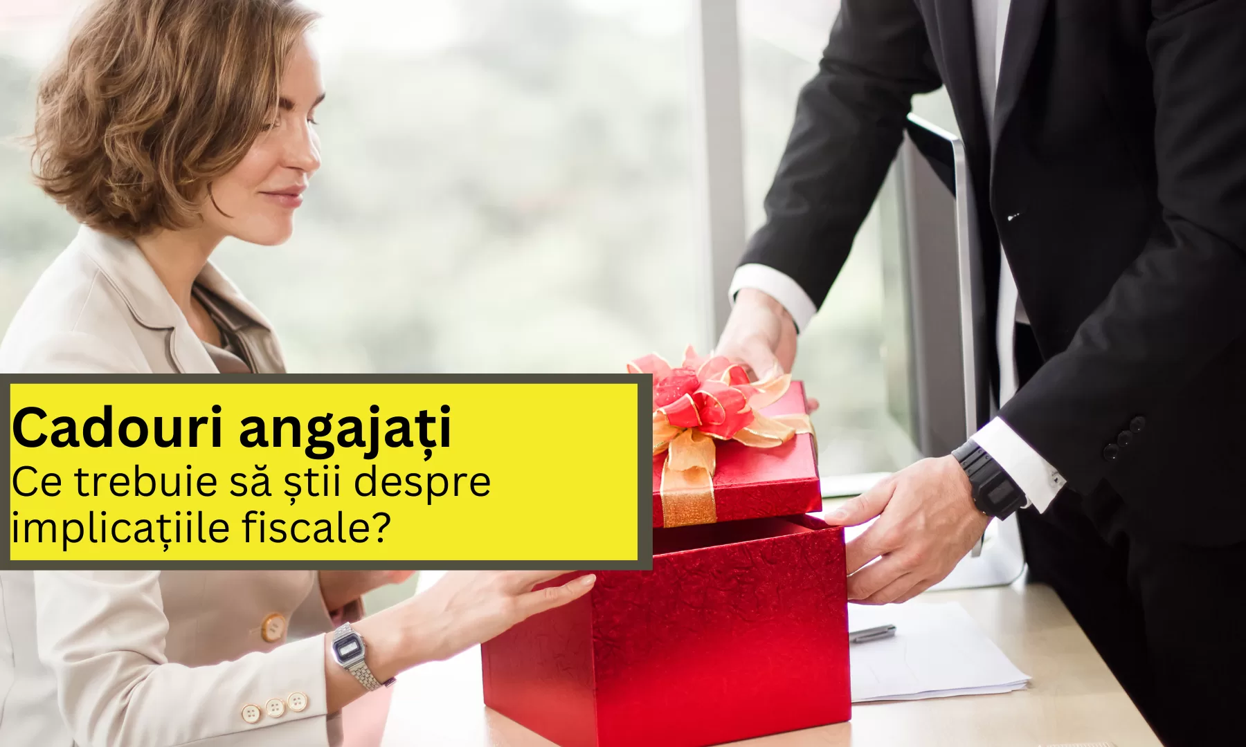 Cadouri oferite angajaților: Ce trebuie să știe antreprenorii despre implicațiile fiscale?