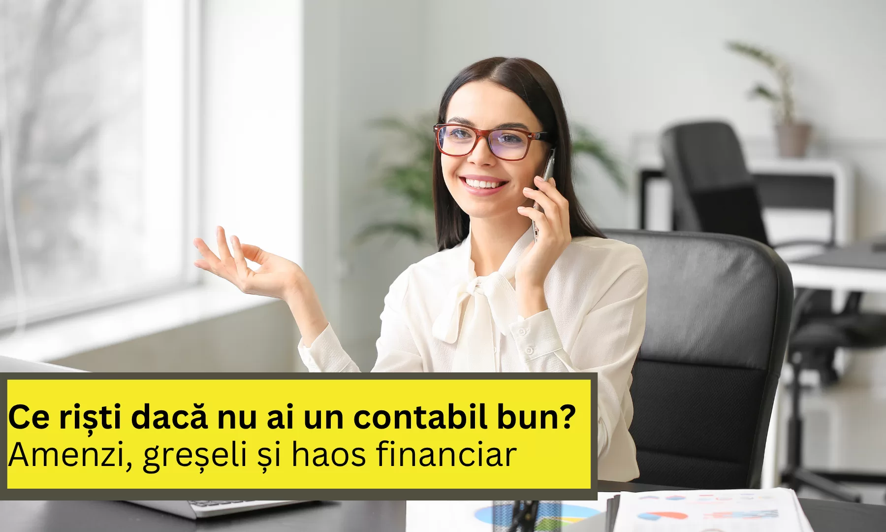 Ce riști dacă nu ai un contabil bun? Amenzi, greșeli și haos financiar